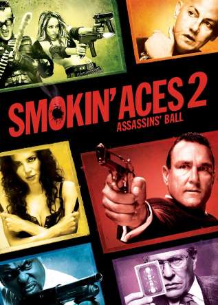 Smokin' Aces 2: Assassins' Ball - Rakuten TV
